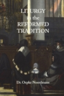 Image for Liturgy in the Reformed Tradition