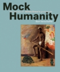 Image for Mock humanity  : James Ensor&#39;s grotesques and the History of caricature by Jules Champfleury