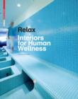 Image for Relax : Interiors for Human Wellness