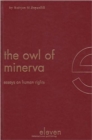 Image for The Owl of Minerva : Essays on Human Rights
