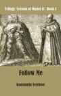 Image for Follow Me : Trilogy Lessons of Master G. Book I