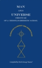 Image for Man and Universe : Chronicle of a Christian-Hermetic School