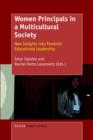 Image for Women Principals in a Multicultural Society : New Insights into Feminist Educational Leadership