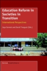 Image for Education Reform in Societies in Transition : International Perspectives