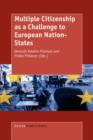 Image for Multiple Citizenship as a Challenge to European Nation-States