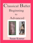 Image for Classical Ballet Beginning to Advanced