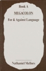 Image for Nathaniel Mellors - Book a or Megacolon or for &amp; Against Language