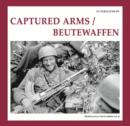 Image for Captured Arms/ Beutewaffen