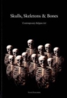Image for Skulls, Skeletons and Bones