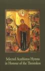 Image for Selected Acathistos Hymns in Honour of the Theotokos
