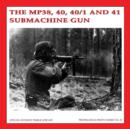 Image for The MP38, 40 40/1 and 41 Submachine Gun