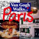 Image for Van Gogh Walks...Paris