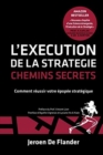 Image for L&#39;Execution de la Strategie - Chemins Secrets : Comment reussir votre epopee strategique