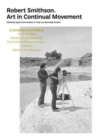 Image for Robert Smithson - art in continual movement  : a contemporary reading