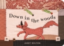 Image for Down in the Woods