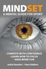 Image for Mindset : a mental guide for sport