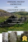 Image for UNVEILING ANCIENT KNOWLEDGE AT THE LOUGHCREW CAIRNS - A Journey into the Discoveries of the Subtle Energies - Measured with the Lecher Antenna