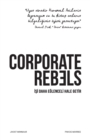 Image for Corporate Rebels : Isi daha eglenceli hale getir