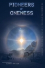 Image for Pioneers of Oneness