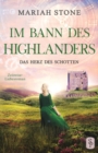 Image for Das Herz des Schotten : Ein Schottischer Historischer Highland Zeitreise-Liebesroman aus dem Mittelalter