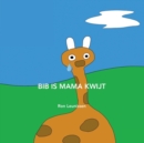 Image for Bib is mama kwijt
