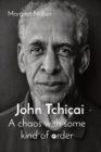 Image for John Tchicai : A chaos with some kind of order
