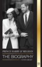Image for Prince Harry &amp; Meghan Markle : The biography - The Wedding and Finding Freedom Story of a Modern Royal Family