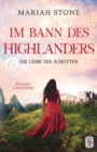 Image for Die Liebe des Schotten : Ein Schottischer Historischer Zeitreise-Liebesroman