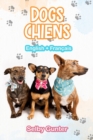 Image for Dogs Chiens : A dual language book. Un livre bilingue.