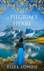 Image for Pilgrim&#39;s Heart: A Novel