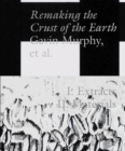 Image for Remaking the crust of the Earth
