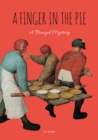 Image for A Finger in the Pie : A Bruegel Mystery