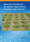 Image for Molecular Breeding for the Genetic Improvement of Forage Crops and Turf.