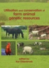 Image for Utilisation and conservation of farm animal genetic resources