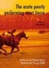 Image for The acute poorly performing sport horse: CESMAS 2008