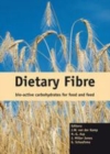 Image for Dietary Fibre: Bio-active Carbohydrates for Food and Feed.