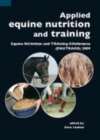 Image for Applied equine nutrition and training: Equine NUtrition and TRAining COnference (ENUTRACO) 2009