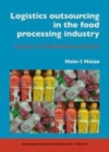 Image for Logistics Outsourcing in the Food Processing Industry