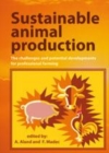 Image for Sustainable animal production: the challenges and potential developments for professional farming