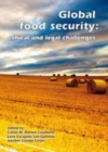 Image for Global food security: ethical and legal challenges : EurSafe 2010, Bilbao, Spain, 16-18 September 2010