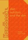 Image for Handbook of diet, nutrition and the skin