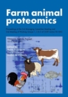 Image for Farm animal proteomics: Proceedings of the 3rd Managing Committee Meeting and 2nd Meeting of Working Groups 1, 2 &amp; 3 of COST Action FA1002