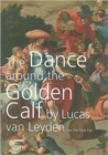 Image for &quot;The Dance around the Golden Calf&quot; by Lucas van Leyden