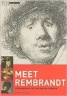 Image for Meet Rembrandt  : life and work of the master painter