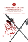 Image for Embodiments of Evil: Gog and Magog : Interdisciplinary Studies of the &quot;Other&quot; in Literature &amp; Internet Texts