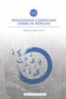 Image for Processing Compound Verbs in Persian : A psycholinguistic approach to complex predicates