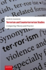 Image for Terrorism and Counterterrorism Studies : Comparing Theory and Practice
