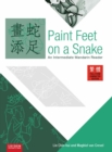Image for Paint Feet on a Snake (Full form edition) : An Intermediate Mandarin Reader