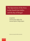Image for The Operations of the Navy in the Dutch East Indies and the Bay of Bengal