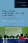 Image for Real Legal Certainty and its Relevance : Essays in honor of Jan Michiel Otto
